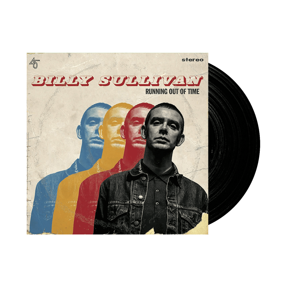 Billy Sullivan - Running Out Of Time Signed 7-inch Vinyl  7 Inch Vinyl