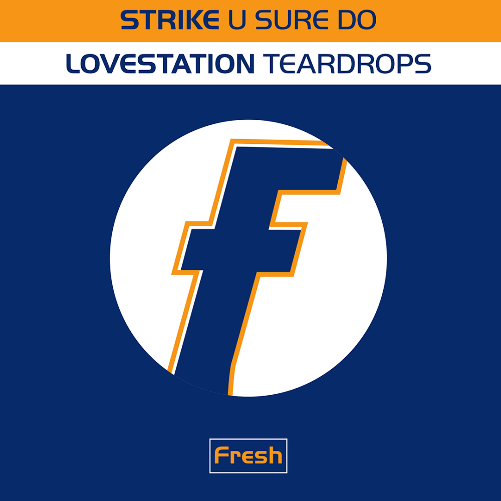 Strike/Lovestation - U Sure Do / Teardrops 12 Inch Vinyl