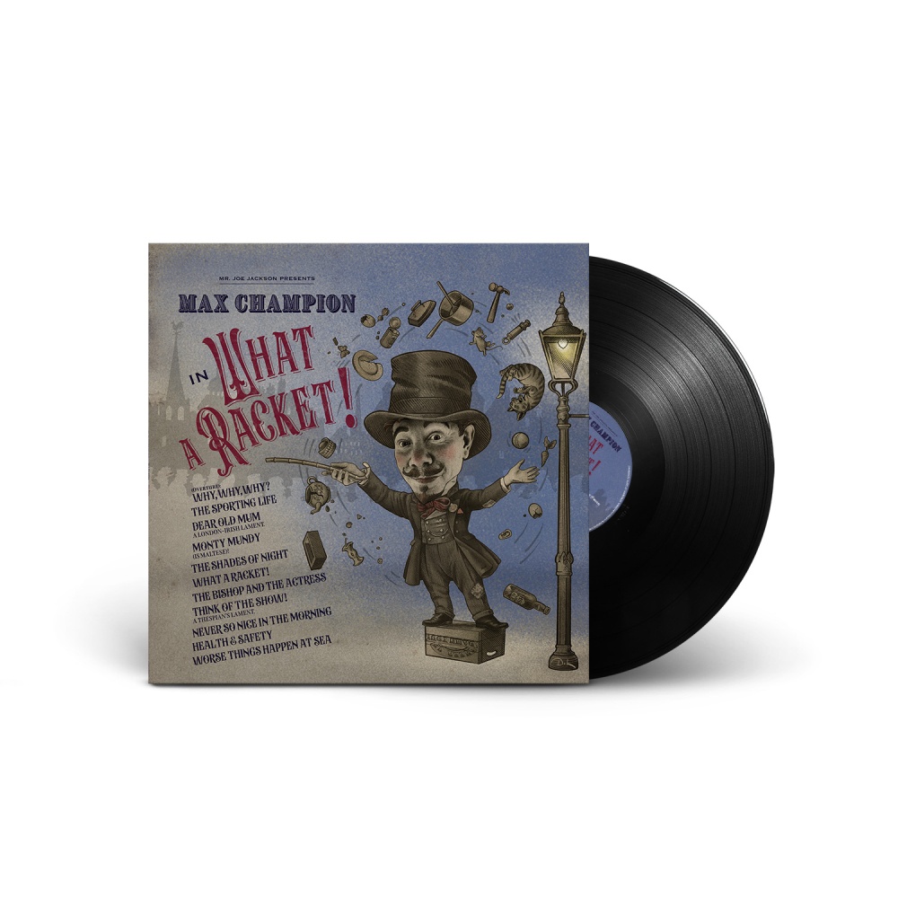 Max Champion - Mr. Joe Jackson Presents: Max Champion in "What A Racket!" Vinyl