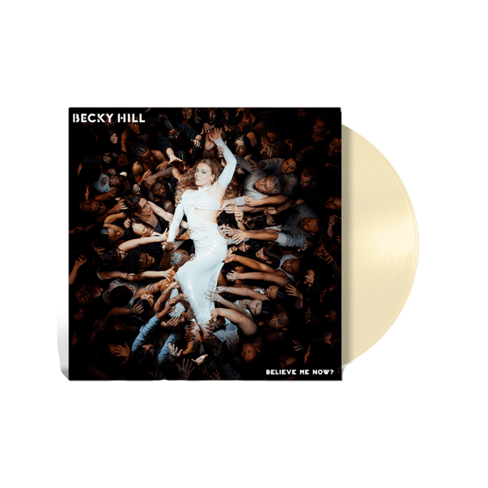 Becky Hill - Believe Me Now? Cream Vinyl