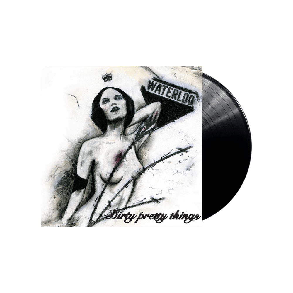 Dirty Pretty Things - Waterloo To Anywhere Heavyweight Vinyl