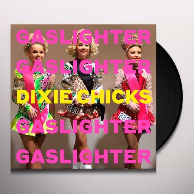 Dixie Chicks - Gaslighter Vinyl