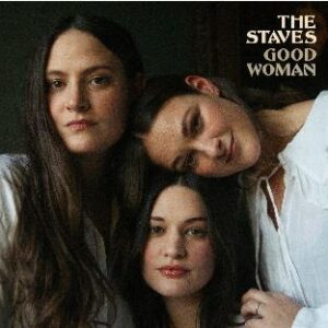 The Staves - Good Woman Limited Edition Clear Vinyl CD